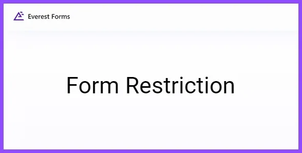 Everest Forms Form Restriction for WordPress