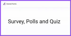 Everest Forms Survey, Polls and Quiz For WordPress