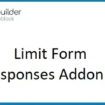 JetFormBuilder Limit Form Responses For WordPress