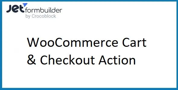 JetFormBuilder WooCommerce Cart & Checkout Action For WordPress