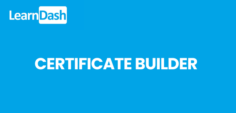 LearnDash Certificate Builder – WordPress Add‑on
