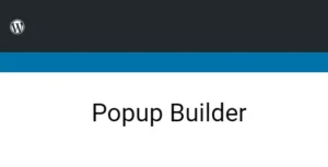 Popup Builder For WordPress