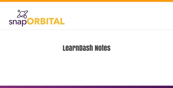 SnapOrbital LearnDash Notes – WordPress Add‑on