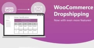 WooCommerce DropShipping For WordPress