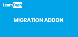 LearnDash LMS Migration Add‑on – WordPress Extension