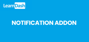 LearnDash Notifications Add‑on – WordPress Extension